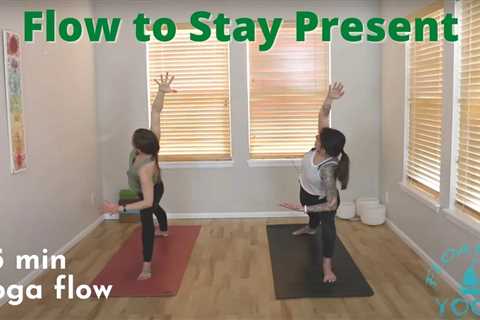 45 Minute Yoga Class – Flow to Stay Present