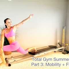 Remix Your Summer Fitness Routine with this Total Gym Series – part 3