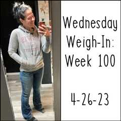 Wednesday Weight-In: Week 100