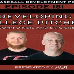 CSP Elite Baseball Development Podcast: Developing College Pitchers with John O’Neil and Eric..