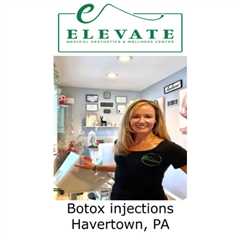 Botox injections Havertown, PA