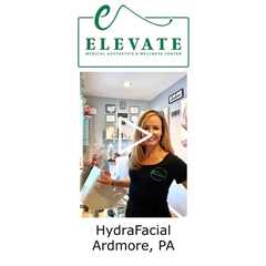 HydraFacial Ardmore, PA -  Elevate Medical Aesthetics